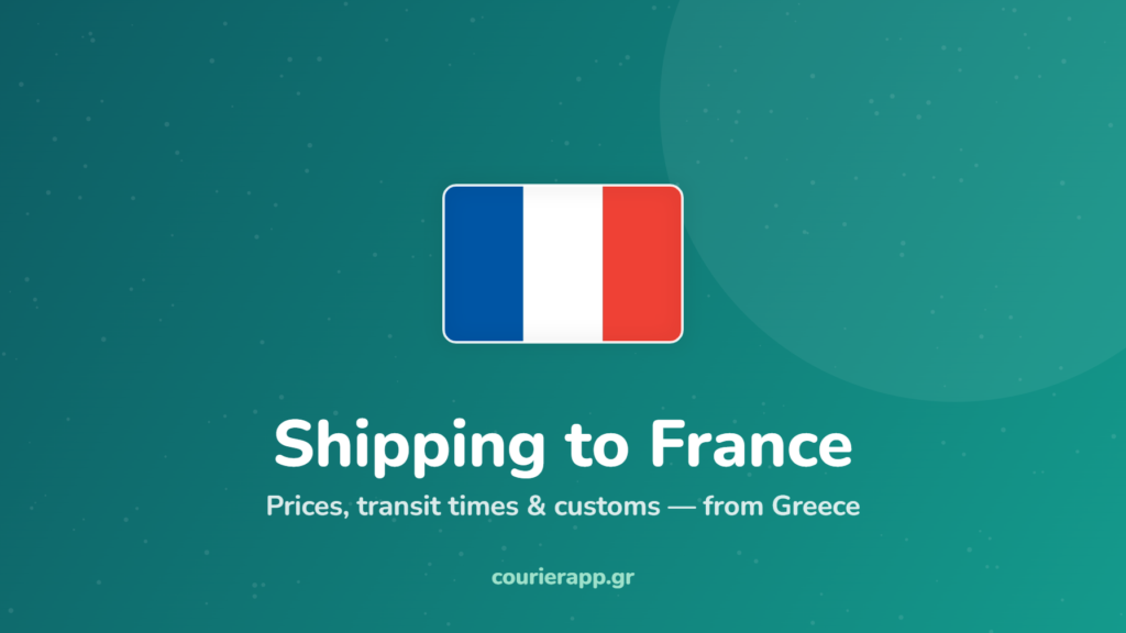 Shipping from Greece to France — CourierAPP