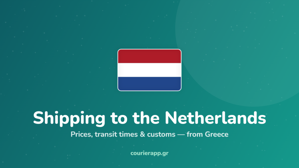 Shipping from Greece to the Netherlands — CourierAPP